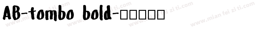 AB-tombo bold字体转换